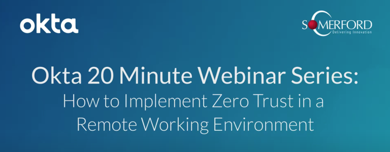 Somerford as an Okta Partner Webinar Series