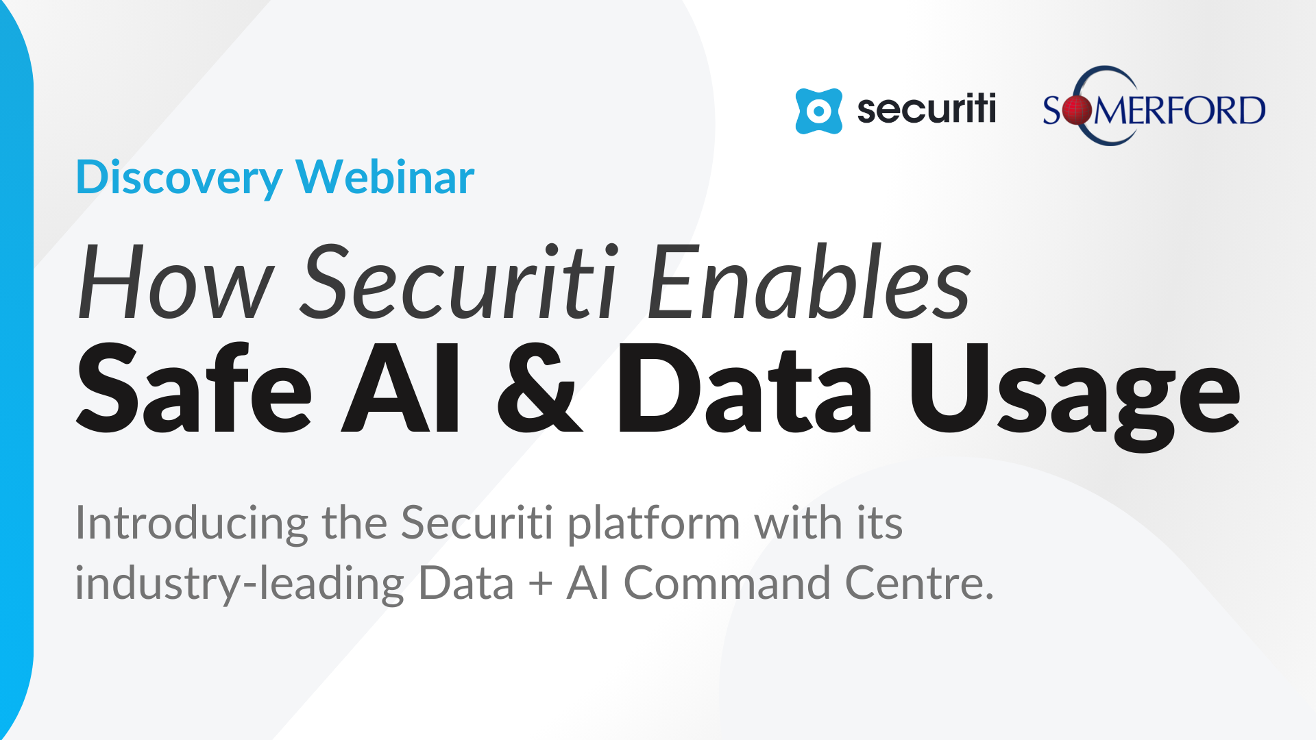Safe AI and Data Usage with Securiti - Somerford Associates